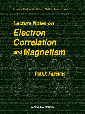 cover image of Lecture Notes On Electron Correlation and Magnetism